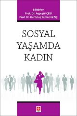 Ekin Sosyal Yaşamda Kadın - Ayşegül Çebi, Kurtuluş Yılmaz Genç Ekin Yayınları