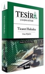 Temsil Tesir Ticaret Hukuku Konu Anlatımı Çalışma Kitabı - Bahar Yıldızhan, Recep Özceylan Temsil Kitap Yayınları