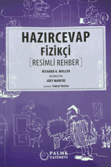 Palme Hazırcevap Fizikçi Resimli Rehber - Richard A. Muller Palme Akademik Yayınları