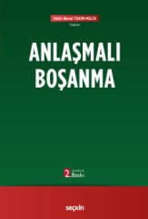 Seçkin Anlaşmalı Boşanma 2. Baskı - Helin Neval Tekin Melik Seçkin Yayınları