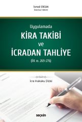 Seçkin İcra Hukuku Dizisi, Uygulamada Kira Takibi ve İcradan Tahliye - İsmail Ercan Seçkin Yayınları