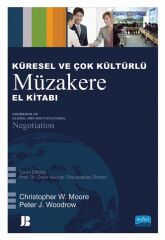 Nobel Küresel ve Çok Kültürlü Müzakere El Kitabı - Christopher W. Moore, Peter J. Woodrow Nobel Akademi Yayınları