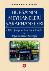 Ekin Bursanın Meyhaneleri Şaraphaneleri - Ekrem Hayri Peker Ekin Yayınları