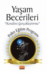 Nobel Yaşam Becerileri, Kendini Gerçekleştirme, Psikoeğitim Programı - Asuman Bolkan Nobel Bilimsel Eserler