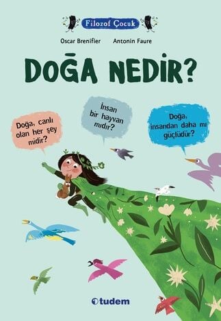 Filozof Çocuk - Doğa Nedir - Oscar Brenifier Tudem Yayınları