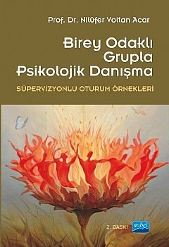 Nobel Birey Odaklı Grupla Psikolojik Danışma - Nilüfer Voltan Acar Nobel Akademi Yayınları