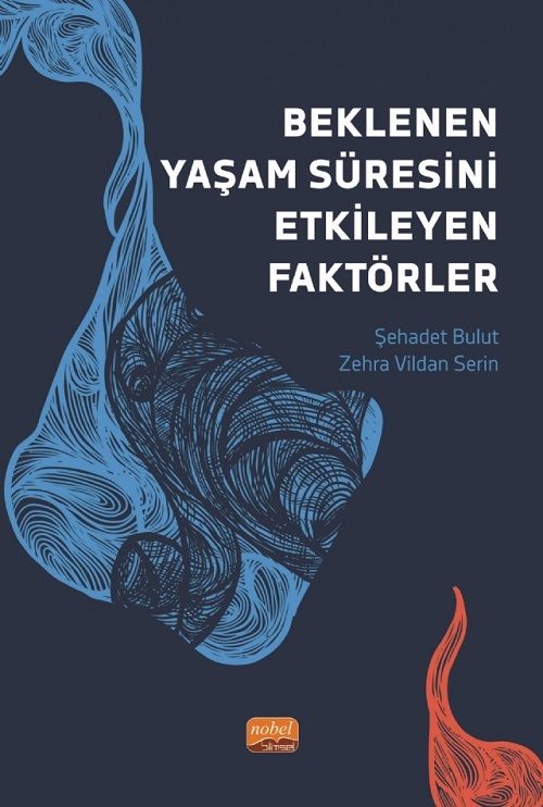 Nobel Beklenen Yaşam Süresini Etkileyen Faktörler - Şehadet Bulut, Zehra Vildan Serin Nobel Bilimsel Eserler