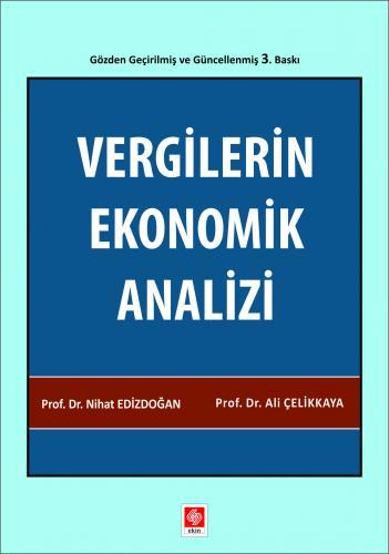 Ekin Vergilerin Ekonomik Analizi - Nihat Edizdoğan, Ali Çelikkaya Ekin Yayınları