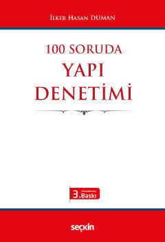 Seçkin 100 Soruda Yapı Denetimi 3. Baskı - İlker Hasan Duman Seçkin Yayınları