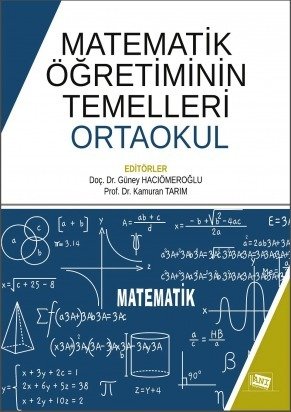 Anı Yayıncılık Matematik Öğretiminin Temelleri, Ortaokul - Güney Hacıömeroğlu, Kamuran Tarım Anı Yayıncılık