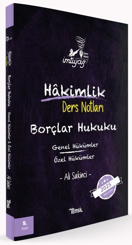 Temsil 2025 İMTİYAZ Hakimlik Borçlar Hukuku Genel ve Özel Hükümler Ders Notları 5. Baskı - Ali Sakinci Temsil Kitap Yayınları