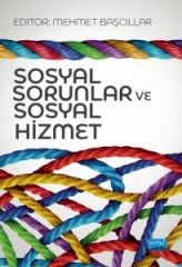 Nobel Sosyal Sorunlar ve Sosyal Hizmet - Mehmet Başcıllar Nobel Akademi Yayınları