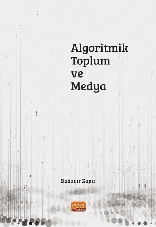 Nobel Algoritmik Toplum ve Medya - Bahadır Kapır Nobel Bilimsel Eserler