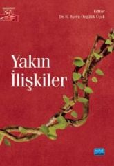 Nobel Yakın İlişkiler - S. Burcu Özgülük Üçok Nobel Akademi Yayınları