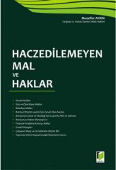 Adalet Haczedilemeyen Mal ve Haklar - Muzaffer Aydın Adalet Yayınevi