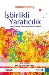 Vizetek İşbirlikli Yaratıcılık, Yaratıcı Gelişim, Yenilik ve Girişimcilik İçin Eğitim - Robert Kelly Vizetek Yayıncılık