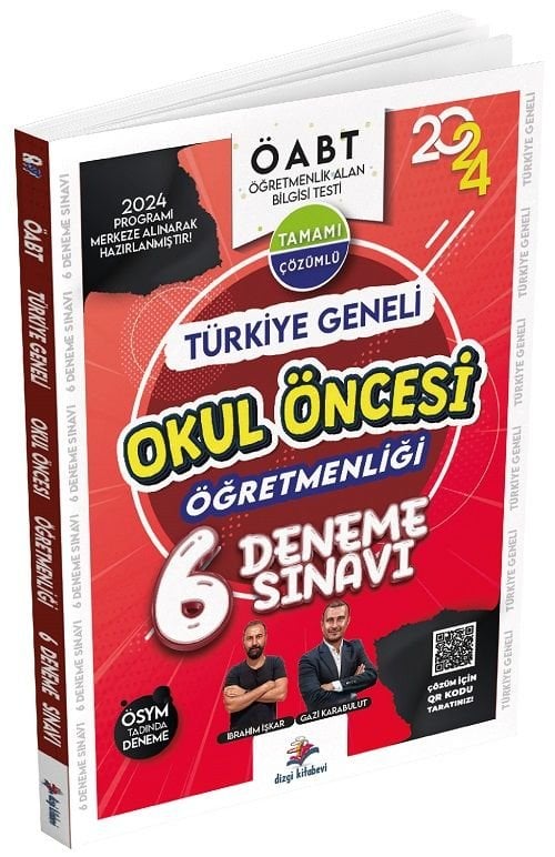 Dizgi Kitap 2024 ÖABT Okul Öncesi Öğretmenliği Türkiye Geneli 6 Deneme Çözümlü - İbrahim İşkar, Gazi Karabulut Dizgi Kitap Yayınları