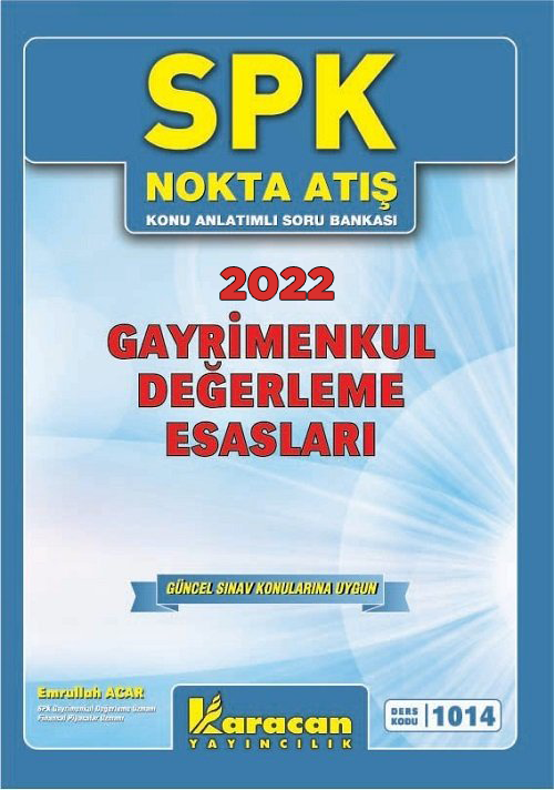 Karacan 2022 SPK 1014 Gayrimenkul Değerleme Esasları Nokta Atış Konu Anlatımlı Soru Bankası Karacan Yayınları