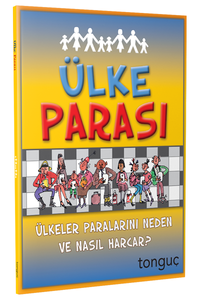 Tonguç Ülke Parası - Ülkeler Paralarını Neden ve Nasıl Harcar Tonguç Akademi