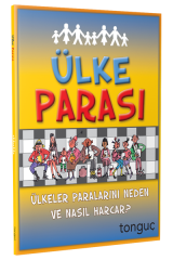 Tonguç Ülke Parası - Ülkeler Paralarını Neden ve Nasıl Harcar Tonguç Akademi