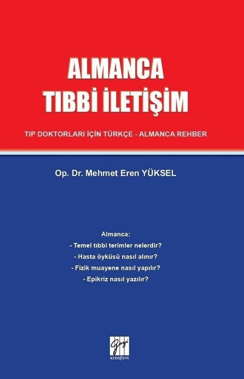 Gazi Kitabevi Almanca Tıbbi İletişim Tıp Doktorları İçin Türkçe-Almanca Rehber - Mehmet Eren Yüksel Gazi Kitabevi