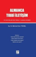 Gazi Kitabevi Almanca Tıbbi İletişim Tıp Doktorları İçin Türkçe-Almanca Rehber - Mehmet Eren Yüksel Gazi Kitabevi