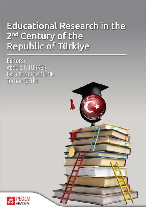 Pegem Educational Research in the 2nd Century of the Republic of Türkiye - Abdullah Türker Pegem Akademi Yayıncılık