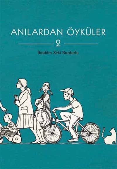 Anılardan Öyküler-2 - İbrahim Zeki Burdurlu Tudem Yayınları