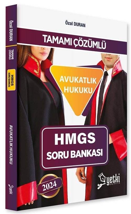 Yetki 2024 HMGS Avukatlık Hukuku Soru Bankası Çözümlü - Özal Duran Yetki Yayıncılık