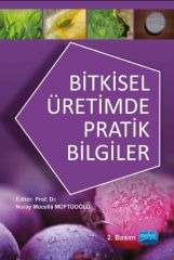 Nobel Bitkisel Üretimde Pratik Bilgiler - Nuray Mücella Müftüoğlu Nobel Akademi Yayınları