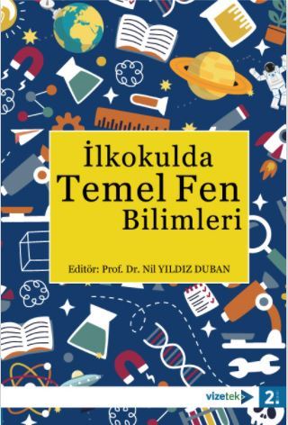 Vizetek İlkokulda Temel Fen Bilimleri - Nil Yıldız Duban Vizetek Yayıncılık