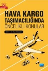 Nobel Hava Kargo Taşımacılığında Öncelikli Konular - Murat Düzgün Nobel Akademi Yayınları