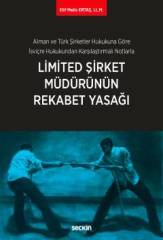 Seçkin Limited Şirket Müdürünün Rekabet Yasağı - Elif Melis Ertaş Seçkin Yayınları