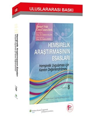 Pelikan Hemşirelik Araştırmasının Esasları - Hemşirelik Uygulaması için Kanıtın Değerlendirilmesi Pelikan Yayınları