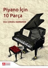 Pegem Piyano İçin 10 Parça - Ekin Çoraklı Kahraman Pegem Akademi Yayıncılık