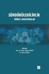 Gazi Kitabevi Sürdürülebilirlik Güncel Araştırmalar - Ahmet Yağmur Ersoy, Metin Saygılı Gazi Kitabevi