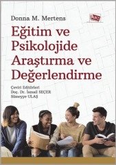 Anı Yayıncılık Eğitim Ve Psikolojide Araştırma Ve Değerlendirme - Donna M. Mertens Anı Yayıncılık