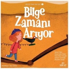 Bilgenin Zaman Yolculuğu 1, Bilge Zamanı Arıyor - Selma Tekin Maksat Kitap