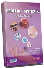 Hipokrat Gebelik ve Sistemik Hastalıklar - Tuğba Gürbüz, Nur Dokuzeylül Güngör Hipokrat Kitabevi