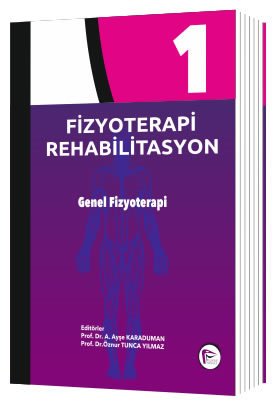 Hipokrat Fizyoterapi Rehabilitasyon Genel Fizyoterapi Cilt-1 Hipokrat Yayınları