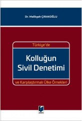 Adalet Türkiye'de Kolluğun Sivil Denetimi ve Karşılaştırmalı Ülke Örnekleri - Melikşah Çırakoğlu Adalet Yayınevi