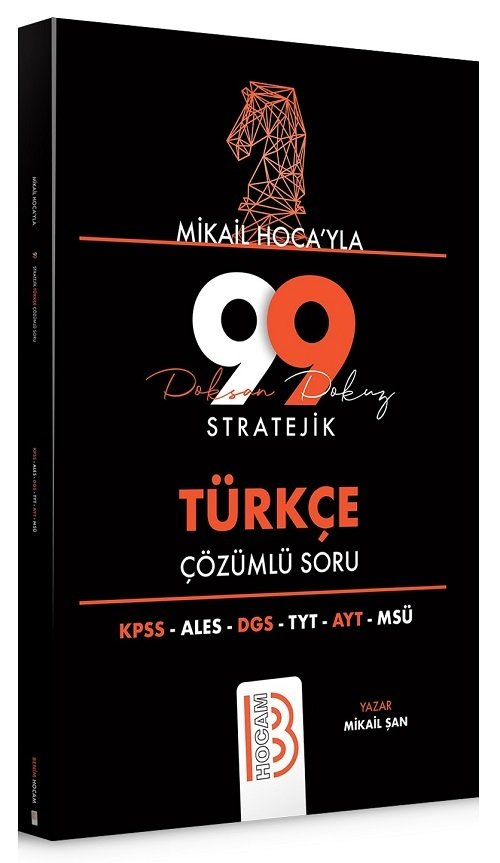 Benim Hocam KPSS TYT AYT Mikail Hocayla 99 Stratejik Türkçe Çözümlü Soru Bankası - Mikail Şan Benim Hocam Yayınları