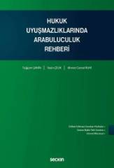 Seçkin Hukuk Uyuşmazlıklarında Arabuluculuk Rehberi - Tuğçem Şahin, Yasin Çelik, Ahmet Cemal Ruhi Seçkin Yayınları