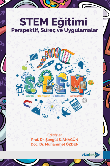 Vizetek STEM Eğitimi Perspektif, Süreç ve Uygulamalar - Muhammet Özden,  Şengül S. Anagün Vizetek Yayıncılık