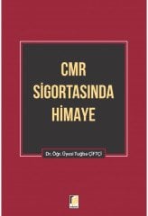 Adalet CMR Sigortasında Himaye - Tuğba Çiftçi Adalet Yayınevi