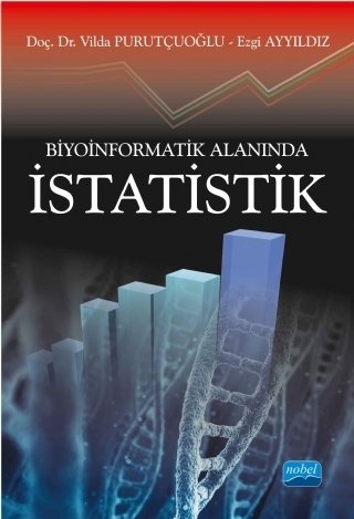 Nobel Biyoinformatik Alanında İstatistik - Vilda Purutçuoğlu, Ezgi Ayyıldız Nobel Akademi Yayınları