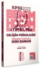 Benim Hocam 2023 KPSS Eğitim Bilimleri Gelişim Psikolojisi Soru Bankası Çözümlü - Bülent Tanık Benim Hocam Yayınları