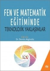 Anı Yayıncılık Fen Ve Matematik Eğitiminde Teknolojik Yaklaşımlar - Devrim Akgündüz Anı Yayıncılık