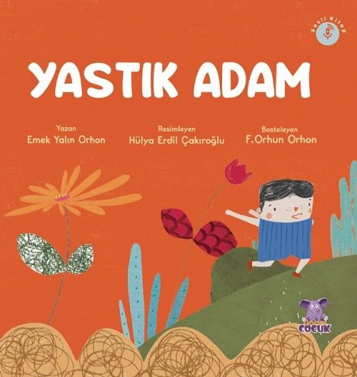 Yastık Adam - Emek Yalın Orhon Nobel Çocuk Yayınları