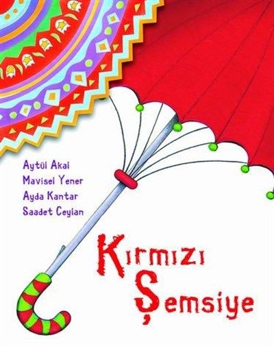 Kırmızı Şemsiye - Aytül Akal, Mavisel Yener Tudem Yayınları